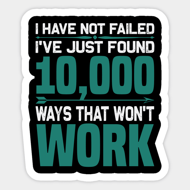 Motivation - 10000 Ways That Won't Work Sticker by NoPlanB